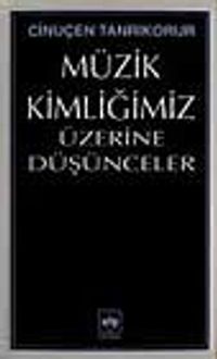 Müzik Kimliğimiz Üzerine Düşünceler