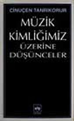 Müzik Kimliğimiz Üzerine Düşünceler