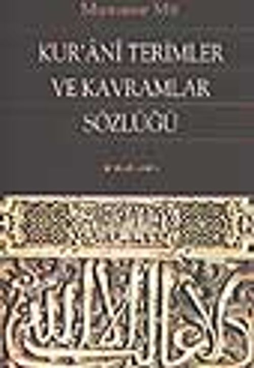 Kur'ani Terimler ve Kavramlar Sözlüğü