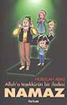 Allah'a Teşekkürün Bir İfadesi Namaz