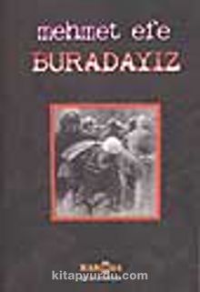 Buradayız - Mehmet Efe