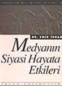 Medyanın Siyasi Hayata Etkileri