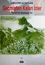 Geçmişten kalan İzler & Pertek'ten Başlayan Yol