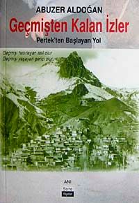 Geçmişten kalan İzler & Pertek'ten Başlayan Yol