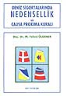 Deniz Sigortasında Nedensellik ve Causo Proxima Kuralı