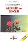 G&ouml;lgesiz Işıklar 1 (Alevilik ve &Ouml;ncesi)