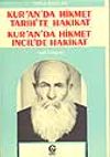Kuranda Hikmet Tarihte Hakikat, Kuranda Hikmet İncilde Hakikat