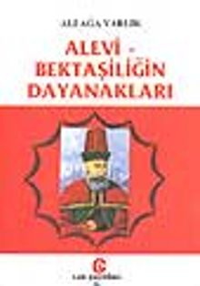 Alevi-Bektaşiliğin Dayanakları