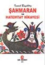 Şahmaran ve Hatemtay Hikayesi