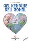 Gel Kendine Deli G&ouml;n&uuml;l