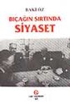 Bı&ccedil;ağın Sırtında Siyaset