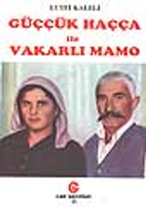 Güççük Haçça ile Vakarlı Mamo