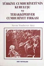 Türkiye Cumhuriyeti'nin Kuruluşu  ve Terakkiperver Cumhuriyet Fırkası