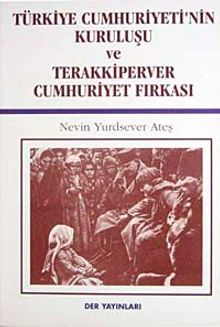 Türkiye Cumhuriyeti'nin Kuruluşu  ve Terakkiperver Cumhuriyet Fırkası