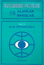 Uluslararası Politikada Yeni Alanlar Bakışlar