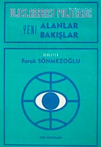 Uluslararası Politikada Yeni Alanlar Bakışlar