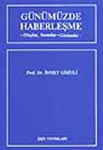 Günümüzde Haberleşme (Olaylar, Sorunlar-Gözlemler)