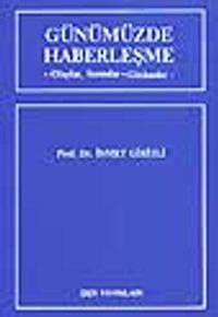 Günümüzde Haberleşme (Olaylar, Sorunlar-Gözlemler)