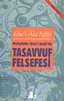 Muhyiddin İbnü'l-Arabi'de Tasavvuf Felsefesi