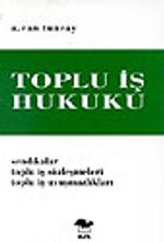 Toplu İş Hukuku