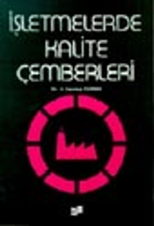 İşletmelerde Kalite Kontrol Çemberleri