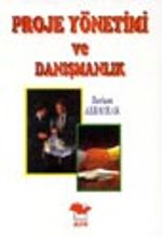 Proje Yönetimi ve Danışmanlık