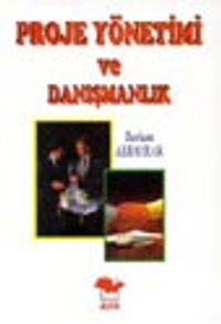 Proje Yönetimi ve Danışmanlık