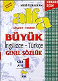Alfa Büyük İng.-Tr.Genel Sözlük 450.000 kelime 3 Cilt (Tk.)