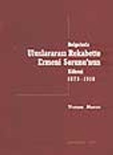 Belgelerle Uluslararası Rekabette Ermeni Sorunu'nun Kökeni