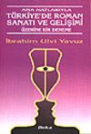 Ana Hatlarıyla T&uuml;rkiye'de Roman Sanatı ve Gelişimi &Uuml;zerine Bir Deneme