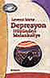 Depresyon: H&uuml;z&uuml;nden Melankoliye