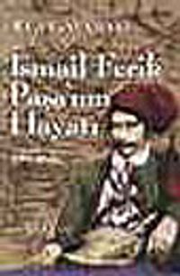 İsmail Ferik Paşa'nın Hayatı