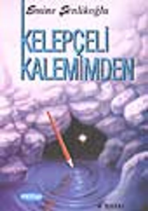 Kelepçeli Kalemimden