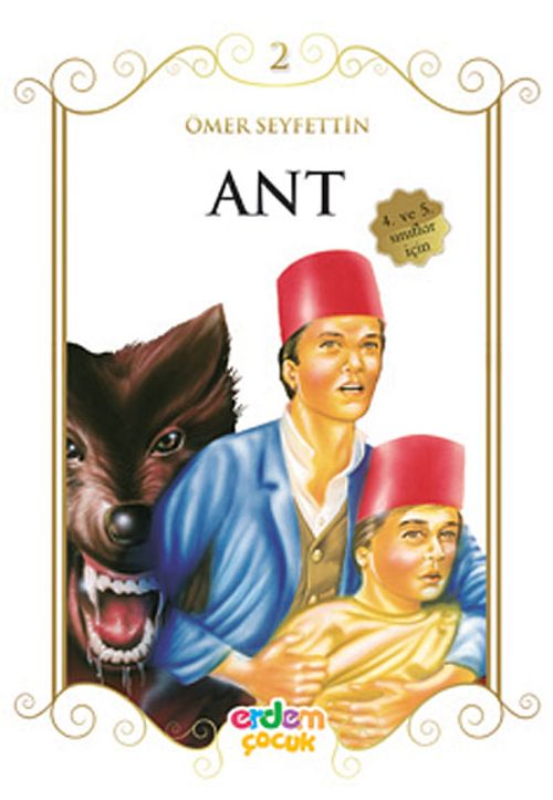Ant/Çocuklara Ömer Seyfettin‘den Seçmeler Dizisi