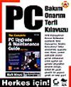 PC Bakım Onarım Terfi Kılavuzu (&Ccedil;ift Cd İlaveli)