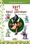 Kurt ile Ke&ccedil;i Yavruları / Papatya Dizisi 3