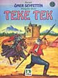 Teke Tek/Ömer Seyfettin/Resimli Çocuk Klasikleri Dizisi
