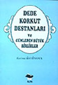 Dede Korkut Destanları ve Cümleden Büyük Birlikler