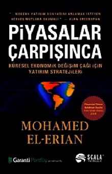 Piyasalar Çarpışınca & Küresel Ekonomik Değişim Çağı İçin Yatırım Stratejileri