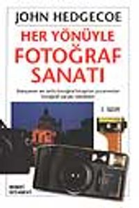 Her Yönüyle Fotoğraf Sanatı