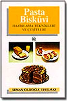 Pasta Bisküvi Hazırlama Teknikleri ve Çeşitleri