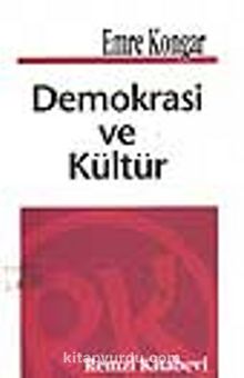 Demokrasi ve Kültür - Emre Kongar