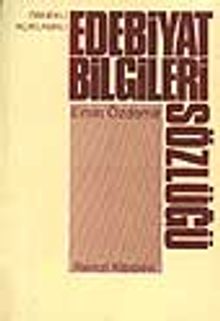 Edebiyat Bilgileri Sözlüğü