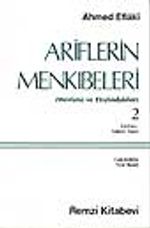 Ariflerin Menkıbeleri 2 (Mevlana ve Etrafındakiler)