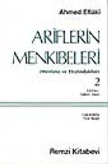 Ariflerin Menkıbeleri 2 (Mevlana ve Etrafındakiler)