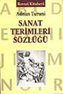 Sanat Terimleri Sözlüğü - Adnan Turani