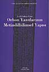 Orhon Yazıtlarının Metindilbilimsel Yapısı