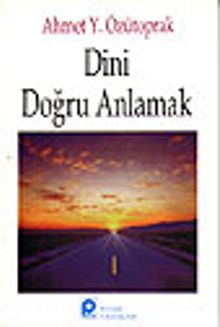 Dini Doğru Anlamak