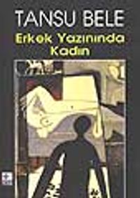 Erkek Yazınında Kadın