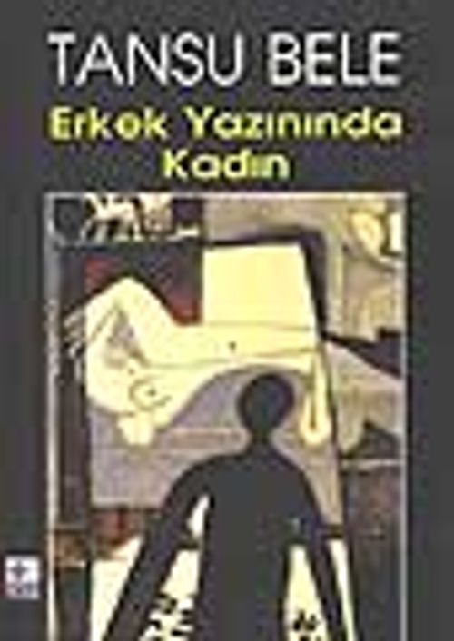 Erkek Yazınında Kadın
